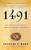 1491 (Second Edition) (New Revelations of the Americas Before Columbus) by Charles C. Mann, 9781400032051 1491 (Second Edition) (New Revelations of the Americas Before Columbus) by Charles C. Mann, 9781400032051