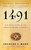 1491 (Second Edition) (New Revelations of the Americas Before Columbus) by Charles C. Mann, 9781400032051