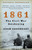 1861 (The Civil War Awakening) by Adam Goodheart, 9781400032198