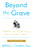 Beyond the Grave, Revised and Updated Edition (The Right Way and the Wrong Way of Leaving Money to Your Children (and Others)) by Jeffery L. Condon, 9780062336224