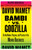 Bambi vs. Godzilla (On the Nature, Purpose, and Practice of the Movie Business) by David Mamet, 9781400034444