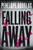 Falling Away by Penelope Douglas, 9780593639979