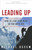 Leading Up (How to Lead Your Boss So You Both Win) by Michael Useem, 9781400047000