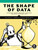 The Shape of Data (Geometry-Based Machine Learning and Data Analysis in R) by Colleen M. Farrelly, Yaé Ulrich Gaba, 9781718503083