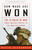 How Wars Are Won (The 13 Rules of War from Ancient Greece to the War on Terror) by Bevin Alexander, 9781400049486