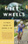 Heft on Wheels (A Field Guide to Doing a 180) by Mike Magnuson, 9781400052417
