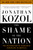 The Shame of the Nation (The Restoration of Apartheid Schooling in America) by Jonathan Kozol, 9781400052455