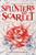 Splinters of Scarlet - 9780063290884 by Emily Bain Murphy