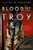 Blood of Troy - 9780316366854 by Claire Andrews, 9780316366854