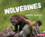 Wolverines (Nature's Cleanup Crew) - 9781728499949 by Sandra Markle