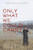 Only What We Could Carry (The Japanese American Internment Experience) by Lawson Fusao Inada, Patricia Wakida, William Hohri, 9781890771300