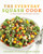 The Everyday Squash Cook (The Most Versatile & Affordable Superfood) by Rob Firing, Ivy Knight, 9780062342966