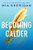 Becoming Calder by Mia Sheridan, 9781728285115