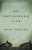 An Unfinished Life by Mark Spragg, 9781400076147