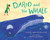 Dario and the Whale by Cheryl Lawton Malone, Bistra Masseva, 9780807514634