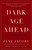 Dark Age Ahead by Jane Jacobs, 9781400076703