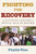 Fighting for Recovery (An Activists' History of Mental Health Reform) - 9780807013342 by Phyllis Vine, 9780807013342