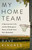 My Home Team (A Sportswriter's Life and the Redemptive Power of Small-Town Girls Basketball) by Dave Kindred, 9781541702202