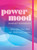 Power Mood Mindset Workbook (Achieve Your Career Goals with Intention and Confidence) by Sam DeMase, 9781631069369