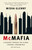 McMafia (A Journey Through the Global Criminal Underworld) by Misha Glenny, 9781400095124