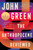 The Anthropocene Reviewed (Essays on a Human-Centered Planet) - 9780525555247 by John Green, 9780525555247 The Anthropocene Reviewed (Essays on a Human-Centered Planet) - 9780525555247 by John Green, 9780525555247
