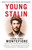 Young Stalin by Simon Sebag Montefiore, 9781400096138