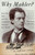 Why Mahler? (How One Man and Ten Symphonies Changed Our World) by Norman Lebrecht, 9781400096572