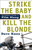 Strike the Baby and Kill the Blonde (An Insider's Guide to Film Slang) by Dave Knox, 9781400097593