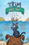 Trim Sets Sail by Deborah Hopkinson, Kristy Caldwell, 9781682632901