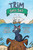 Trim Sets Sail by Deborah Hopkinson, Kristy Caldwell, 9781682632901