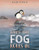 When the Fog Rolls In by Pam Fong, Pam Fong, 9780063136540