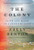 The Colony (Faith and Blood in a Promised Land) - 9781324094081 by Sally Denton, 9781324094081