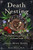 Death Nesting (The Heart-Centered Practices of a Death Doula) by Anne-Marie Keppel, Karen Wyatt, 9781591434825