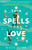 This Spells Love (A Novel) by Kate Robb, 9780593596531