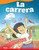 La carrera (Spanish Edition) by Rosa Nam, Linda Silvestri, 9781087690599