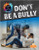 Don't Be a Bully by Vicky Bureau, 9781039660458