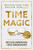 Time Magic (Reclaim Your Time, Reclaim Your Life) by Melissa Ambrosini, Nick Broadhurst, 9781400244072