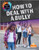 How to Deal with a Bully by Vicky Bureau, 9781039660465