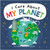 I Care About My Planet by Liz Lennon, Michael Buxton, 9781427128942