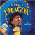 If I Was A Dragon by Margaret Salter, Margaret Salter, 9781427129413
