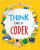 Think Like a Coder - 9781039647527 by Alex Woolf, David Broadbent, 9781039647527