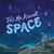 Tell Me About Space by Lisa Varchol Perron, Jennifer Falkner, 9781665935579