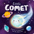 Nature Stories: Little Comet-Discover an Amazing Story from the Natural World (Padded Board Book) - 9781837716715 by IglooBooks, Gisela Bohórquez, 9781837716715
