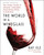 The World in a Wineglass (The Insider's Guide to Artisanal, Sustainable, Extraordinary Wines to Drink Now) by Ray Isle, 9781982182786