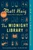 The Midnight Library: A GMA Book Club Pick (A Novel) - 9780525559498 by Matt Haig, 9780525559498