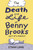The Death and Life of Benny Brooks (Sort of a Memoir) by Ethan Long, 9780316333122