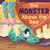 The Monster Above the Bed by Kailei Pew, Steph Lew, 9780063271326