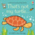That's not my turtle... by Fiona Watt, Rachel Wells, 9781805070818