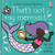 That's not my mermaid. by Fiona Watt, Rachel Wells, 9781805317579