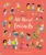 All About Friends (A Friendship Book for Kids) by Felicity Brooks, Mar Ferrero, 9781805317616